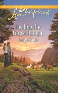 Healing the Forest Ranger by Leigh Bale